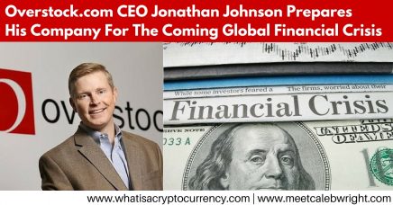 Overstock CEO Jonathan Johnson Prepares For The Coming Financial Crisis