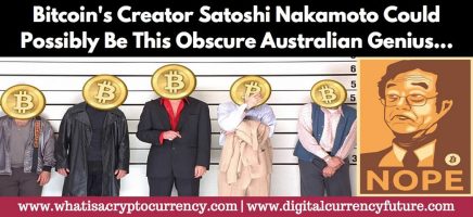 Bitcoin’s Creator Satoshi Nakamoto Could Possibly Be This Obscure Australian Weirdo