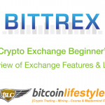 Bittrex Exchange Beginner’s Guide Pt. 1: Overview Of The Features & Layout