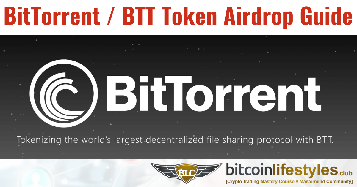 BitTorrent Airdrop Information / Guide: How To Get BTT Token by Holding Tron