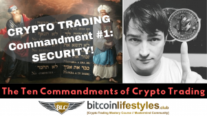 1st Crypto Trading Commandment: Thou Shalt Exercise Best Security Practices