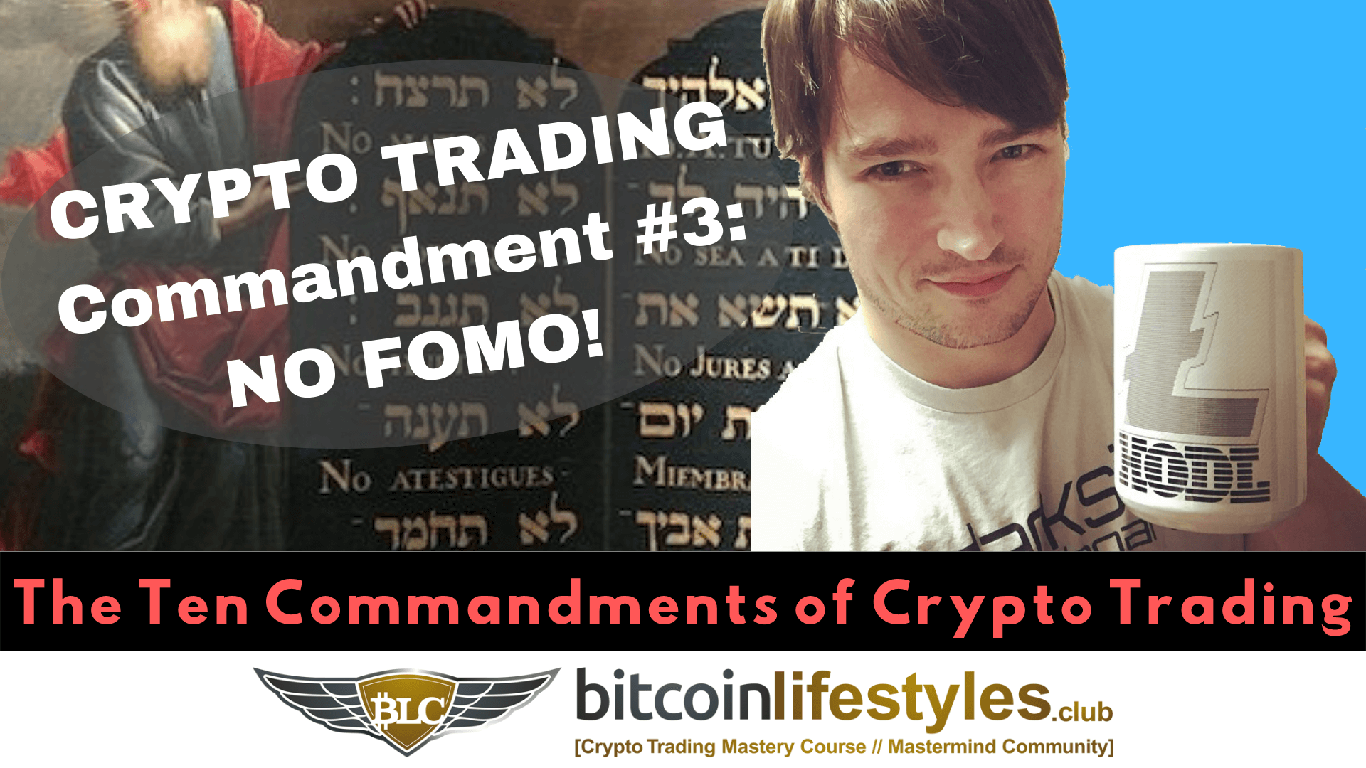 3rd Crypto Trading Commandment: Thou Shalt Not Commit Acts of FOMO