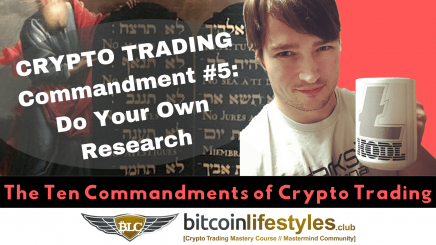 5th Crypto Trading Commandment: Thou Shalt Do Your Own Research