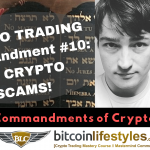 10th Crypto Trading Commandment: Thou Shalt Not Lose Money To Crypto Scams