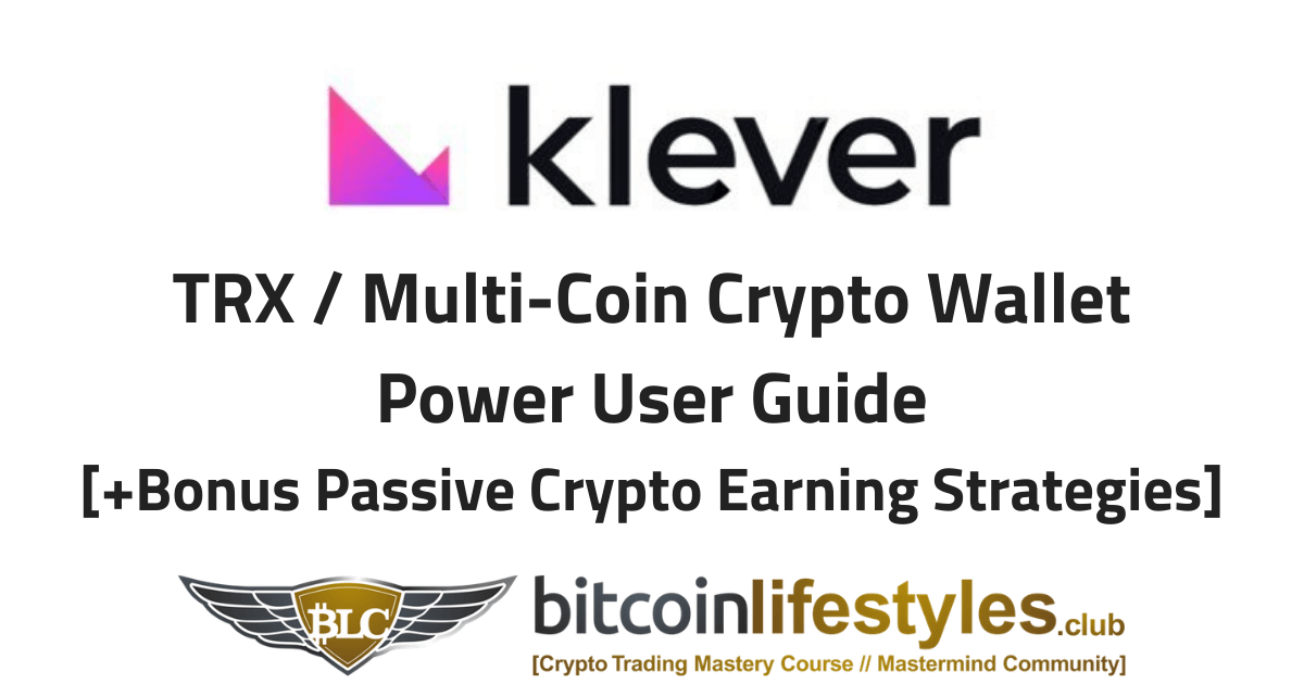 Klever Wallet Tutorial / Walkthrough | Tron / Multi-Coin Wallet + Passive Earning Strategies!